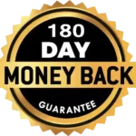 180-Day Money Back Guarantee